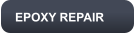 EPOXY REPAIR